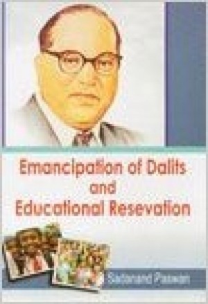 Emancipation of Dalits and Educational Reservation BOOK
