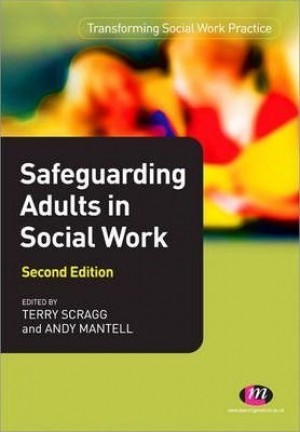 Transforming Social Work Practice - Safeguarding Adults in Social Work - 2/e best
